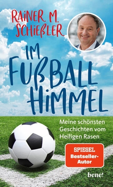 Bild von Schießler, Rainer M.: Im Fußball-Himmel