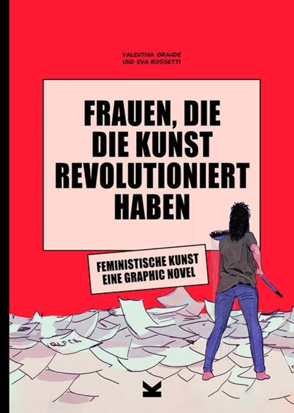 Bild von Grande, Valentina: Frauen, die die Kunst revolutioniert haben. Feministische Kunst
