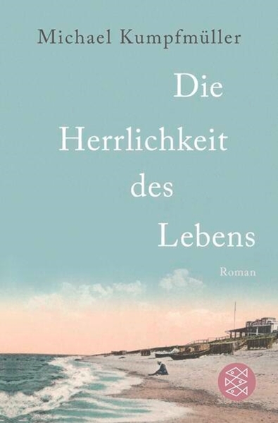 Bild von Kumpfmüller, Michael: Die Herrlichkeit des Lebens