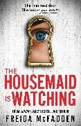 Bild von McFadden, Freida: The Housemaid Is Watching