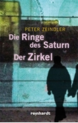 Bild von Zeindler, Peter: Die Ringe des Saturn /Der Zirkel