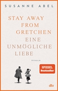 Bild von Abel, Susanne: Stay away from Gretchen