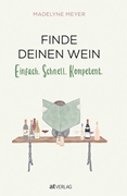 Bild von Meyer, Madelyne: Finde deinen Wein