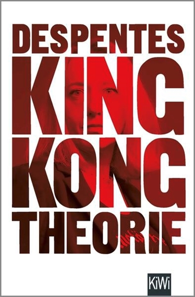 Bild von Despentes, Virginie: King Kong Theorie