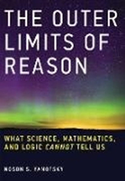 Bild von Yanofsky, Noson S.: The Outer Limits of Reason