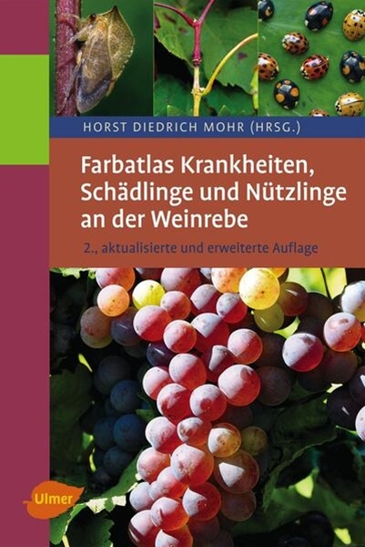 Bild von Mohr, Horst Diedrich: Farbatlas Krankheiten, Schädlinge und Nützlinge an der Weinrebe