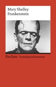 Bild von Shelley, Mary: Frankenstein; or, The Modern Prometheus. Englischer Text mit deutschen Worterklärungen