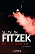 Bild von Fitzek, Sebastian: Der Seelenbrecher