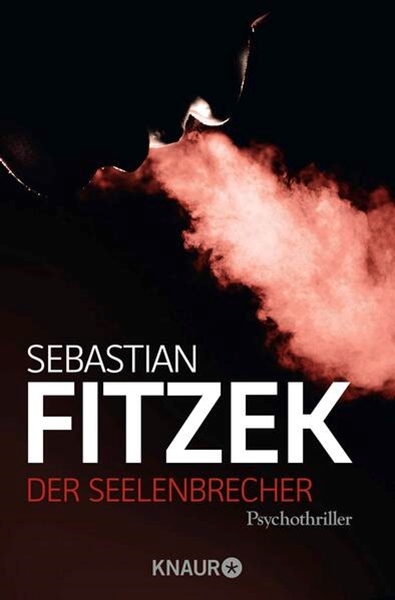 Bild von Fitzek, Sebastian: Der Seelenbrecher