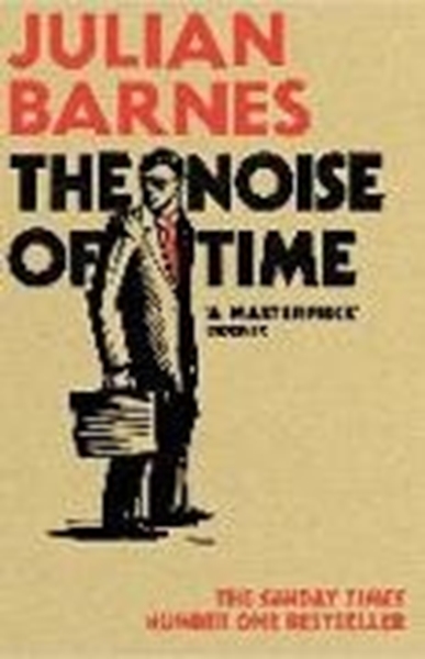 Bild von Barnes, Julian: The Noise of Time