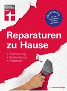 Cover-Bild zu Reinbold, Hans-Jürgen: Reparaturen zu Hause
