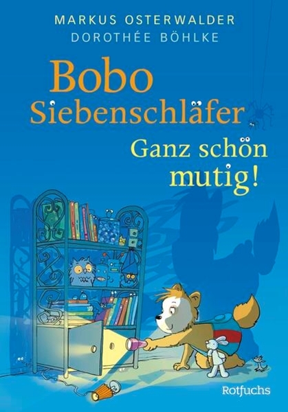 Bild von Osterwalder, Markus: Bobo Siebenschläfer: Ganz schön mutig!