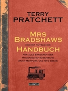 Bild von Pratchett, Terry: Mrs Bradshaws höchst nützliches Handbuch für alle Strecken der Hygienischen Eisenbahn Ankh-Morpork und Sto-Ebene