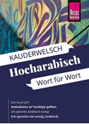 Cover-Bild zu Leu, Hans: Reise Know-How Sprachführer Hocharabisch - Wort für Wort