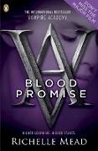 Bild von Mead Richelle: Vampire Academy: Blood Promise (book 4)