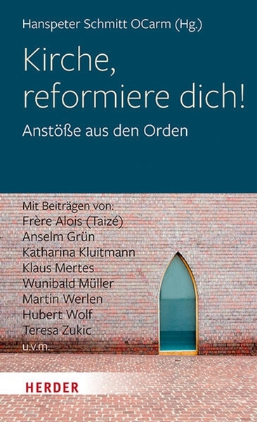 Bild von Schmitt, Hanspeter (Hrsg.): Kirche, reformiere dich!