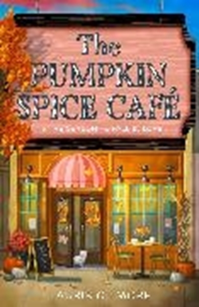 Bild von Gilmore, Laurie: The Pumpkin Spice Café