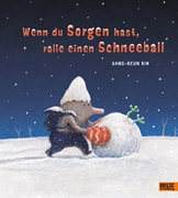 Bild von Kim, Sang-Keun: Wenn du Sorgen hast, rolle einen Schneeball