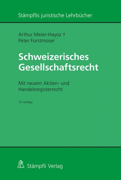 Bild von Meier-Hayoz, Arthur: Schweizerisches Gesellschaftsrecht