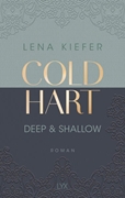 Bild von Kiefer, Lena: Coldhart - Deep & Shallow