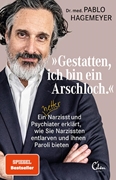 Bild von Hagemeyer, Pablo: »Gestatten, ich bin ein Arschloch.«