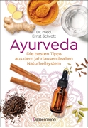 Bild von Schrott, Ernst: Ayurveda: Die besten Tipps aus dem jahrtausendealten Naturheilsystem