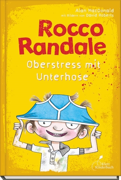 Bild von MacDonald, Alan: Rocco Randale 03 - Oberstress mit Unterhose