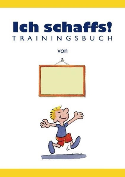 Bild von Furman, Ben: Ich schaffs! - Trainingsbuch für Kinder