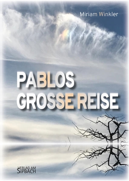 Bild von Winkler, Miriam: PABLOS GROSSE REISE