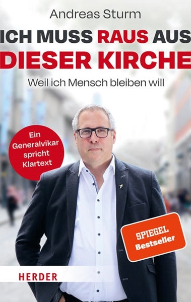 Bild von Sturm, Andreas: Ich muss raus aus dieser Kirche