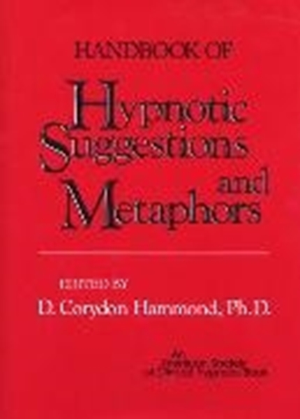 Bild von Hammond D. Corydon (Hrsg.): Handbook of Hypnotic Suggestions and Metaphors