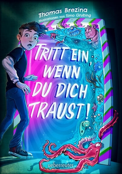 Bild von Brezina, Thomas: Tritt ein, wenn du dich traust! (Tritt ein!, Bd. 1)