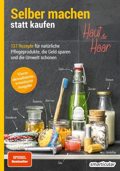 Bild von smarticular Verlag (Hrsg.): Selber machen statt kaufen - Haut und Haar