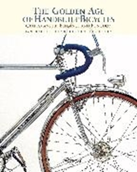 Bild von Heine, Jan: The Golden Age of Handbuilt Bicycles