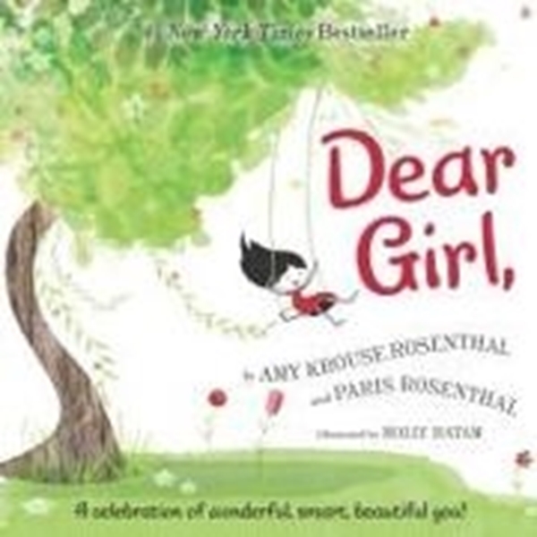 Bild von Rosenthal, Amy Krouse: Dear Girl