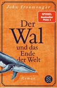 Bild von Ironmonger, John: Der Wal und das Ende der Welt