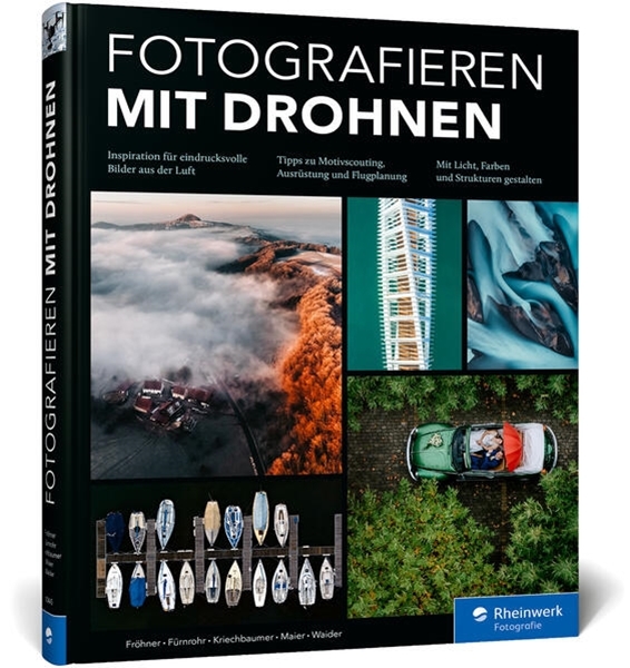 Bild von Fröhner, Tobias: Fotografieren mit Drohnen