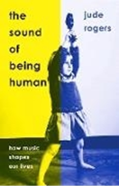 Bild von Rogers Jude: The Sound of Being Human