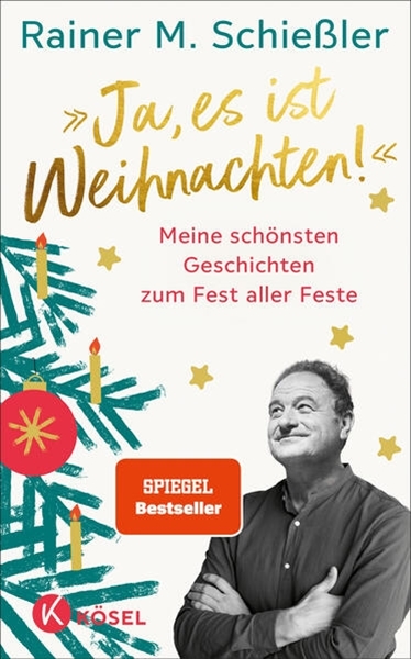 Bild von Schießler, Rainer M.: »Ja, es ist Weihnachten!«