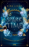 Cover-Bild zu Licht, Kira: A Spark of Time - Rendezvous auf der Titanic