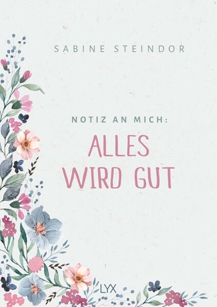 Bild von Steindor, Sabine: Notiz an mich: Alles wird gut