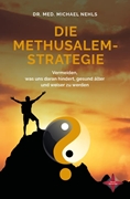 Bild von Nehls, Michael: Die Methusalem-Strategie