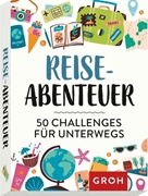 Bild von Groh Verlag (Hrsg.): Reiseabenteuer