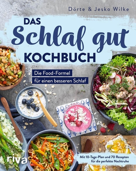 Bild von Wilke, Dörte: Das Schlaf-gut-Kochbuch