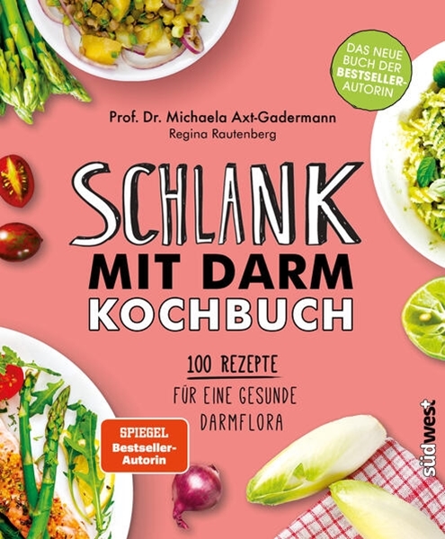Bild von Axt-Gadermann, Michaela: Schlank mit Darm Kochbuch