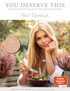 Cover-Bild zu Reif, Pamela: You deserve this. Bowl-Kochbuch