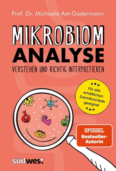 Bild von Axt-Gadermann, Michaela: Mikrobiomanalyse verstehen und richtig interpretieren - Aktualisiert und für alle erhältlichen Darmflora-Tests geeignet