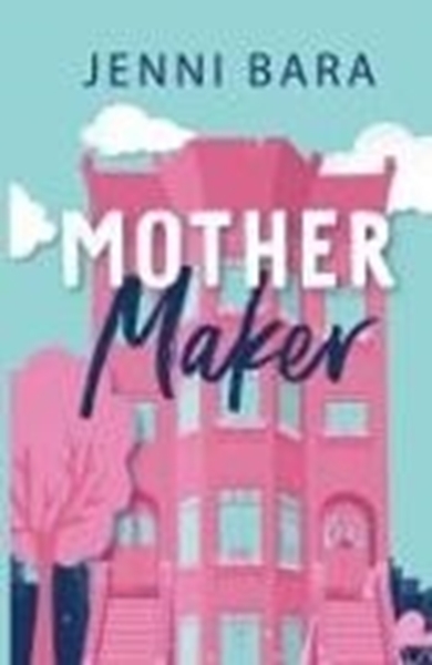 Bild von Bara, Jenni: Mother Maker