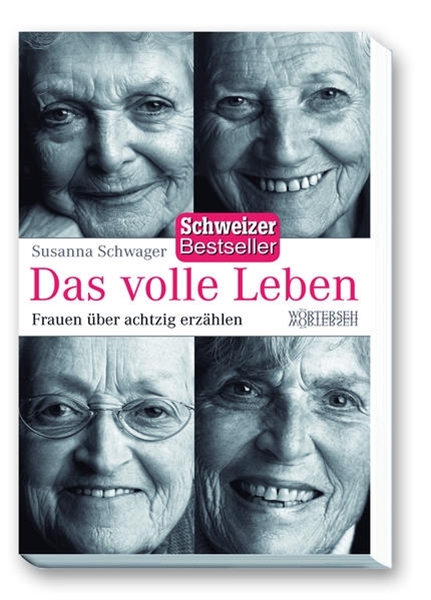 Bild von Schwager, Susanna: Das volle Leben