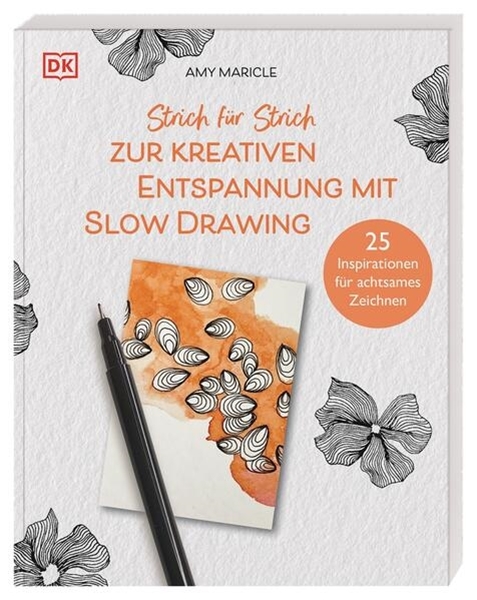 Bild von Maricle, Amy: Strich für Strich zur kreativen Entspannung mit Slow Drawing